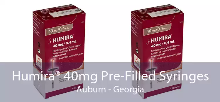 Humira® 40mg Pre-Filled Syringes Auburn - Georgia