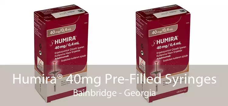 Humira® 40mg Pre-Filled Syringes Bainbridge - Georgia
