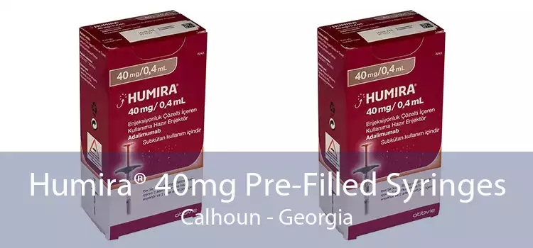 Humira® 40mg Pre-Filled Syringes Calhoun - Georgia