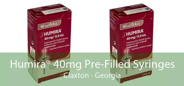Humira® 40mg Pre-Filled Syringes Claxton - Georgia