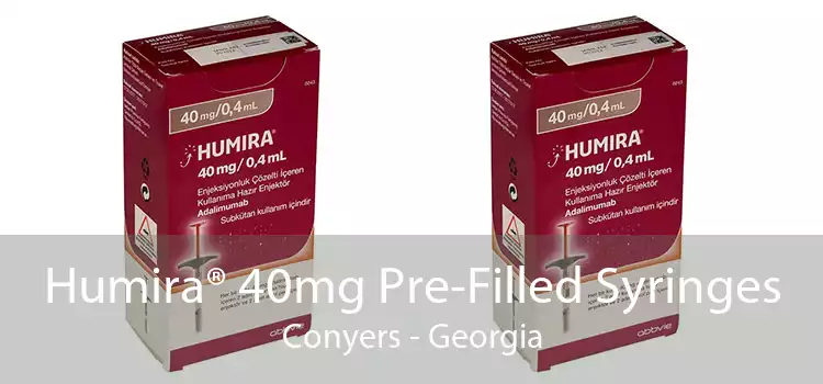 Humira® 40mg Pre-Filled Syringes Conyers - Georgia