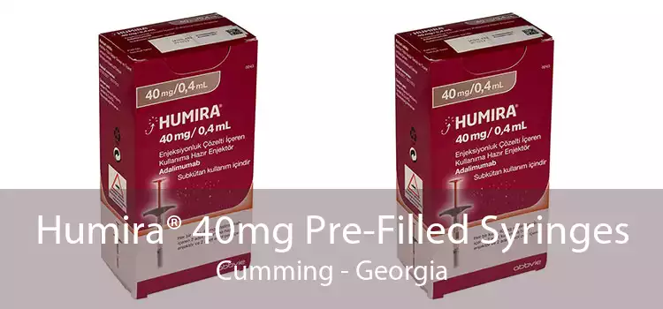 Humira® 40mg Pre-Filled Syringes Cumming - Georgia