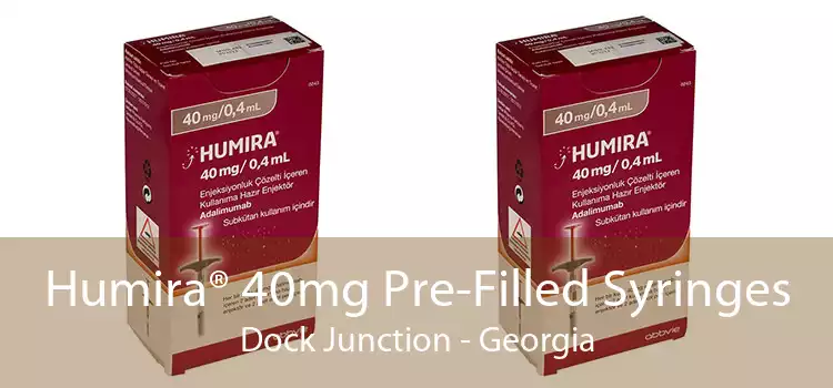 Humira® 40mg Pre-Filled Syringes Dock Junction - Georgia