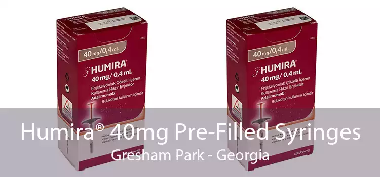 Humira® 40mg Pre-Filled Syringes Gresham Park - Georgia