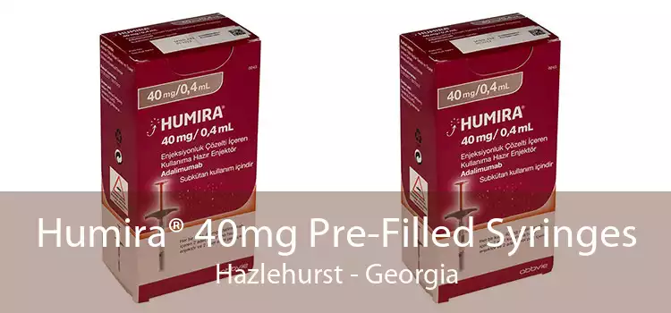 Humira® 40mg Pre-Filled Syringes Hazlehurst - Georgia