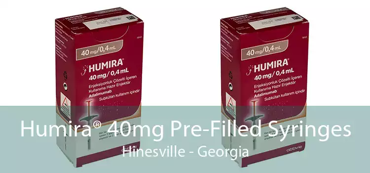 Humira® 40mg Pre-Filled Syringes Hinesville - Georgia