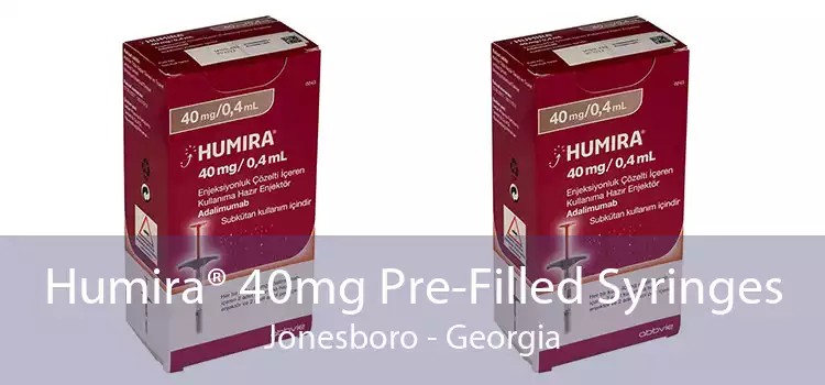 Humira® 40mg Pre-Filled Syringes Jonesboro - Georgia