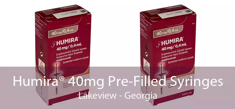 Humira® 40mg Pre-Filled Syringes Lakeview - Georgia