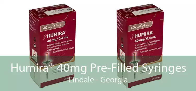 Humira® 40mg Pre-Filled Syringes Lindale - Georgia