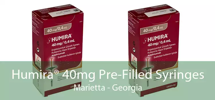 Humira® 40mg Pre-Filled Syringes Marietta - Georgia
