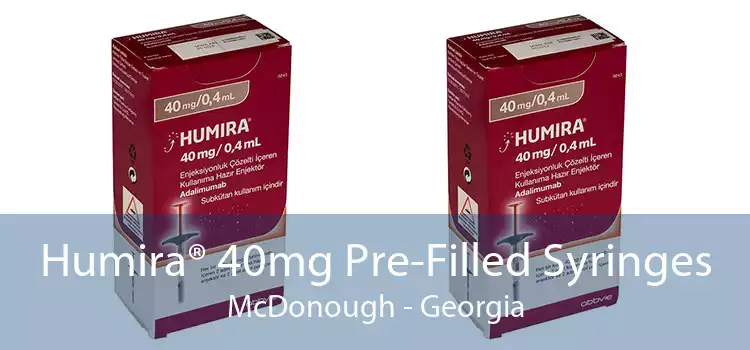 Humira® 40mg Pre-Filled Syringes McDonough - Georgia
