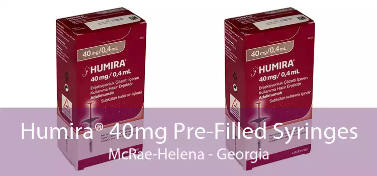 Humira® 40mg Pre-Filled Syringes McRae-Helena - Georgia