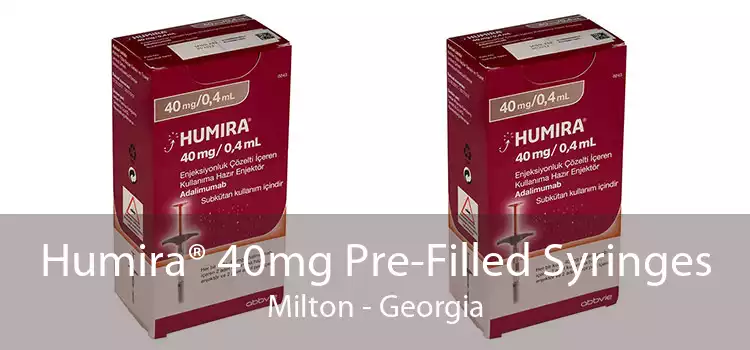 Humira® 40mg Pre-Filled Syringes Milton - Georgia