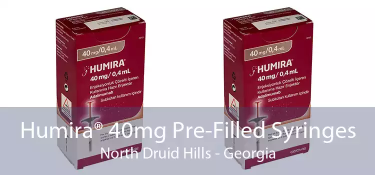 Humira® 40mg Pre-Filled Syringes North Druid Hills - Georgia