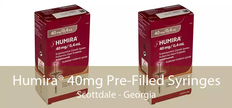 Humira® 40mg Pre-Filled Syringes Scottdale - Georgia