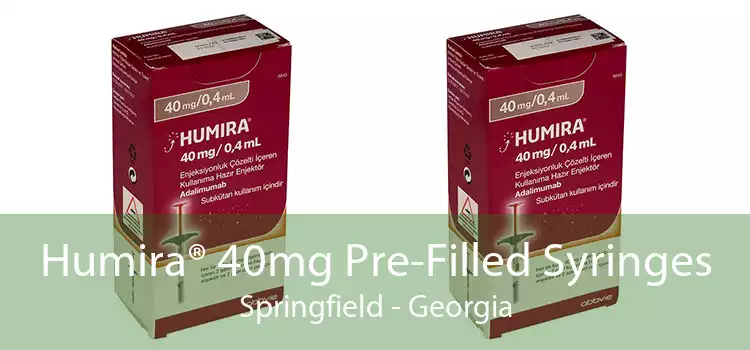 Humira® 40mg Pre-Filled Syringes Springfield - Georgia