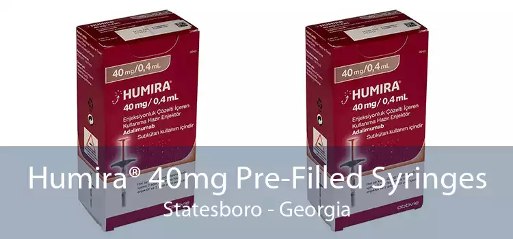 Humira® 40mg Pre-Filled Syringes Statesboro - Georgia