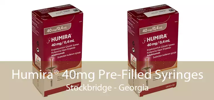 Humira® 40mg Pre-Filled Syringes Stockbridge - Georgia