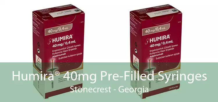 Humira® 40mg Pre-Filled Syringes Stonecrest - Georgia