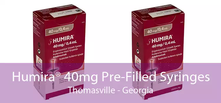 Humira® 40mg Pre-Filled Syringes Thomasville - Georgia