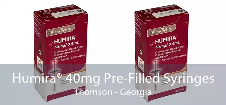 Humira® 40mg Pre-Filled Syringes Thomson - Georgia