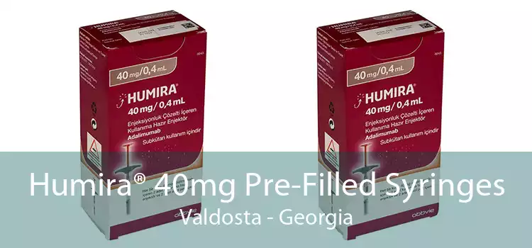 Humira® 40mg Pre-Filled Syringes Valdosta - Georgia