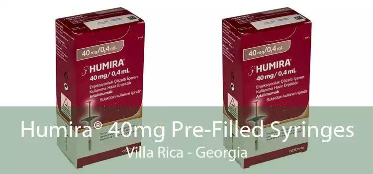 Humira® 40mg Pre-Filled Syringes Villa Rica - Georgia