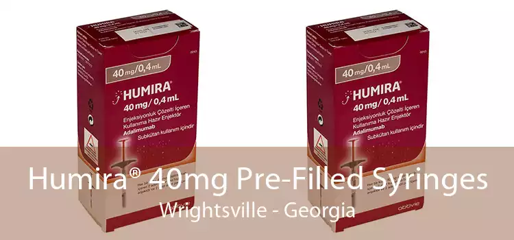 Humira® 40mg Pre-Filled Syringes Wrightsville - Georgia