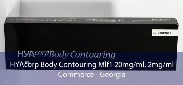 HYAcorp Body Contouring Mlf1 20mg/ml, 2mg/ml Commerce - Georgia