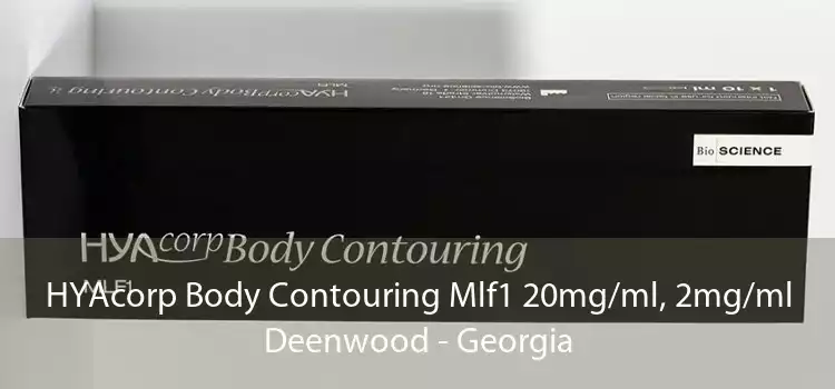 HYAcorp Body Contouring Mlf1 20mg/ml, 2mg/ml Deenwood - Georgia