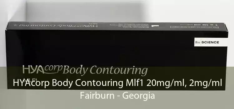 HYAcorp Body Contouring Mlf1 20mg/ml, 2mg/ml Fairburn - Georgia