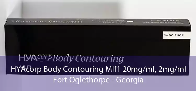 HYAcorp Body Contouring Mlf1 20mg/ml, 2mg/ml Fort Oglethorpe - Georgia