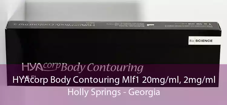 HYAcorp Body Contouring Mlf1 20mg/ml, 2mg/ml Holly Springs - Georgia