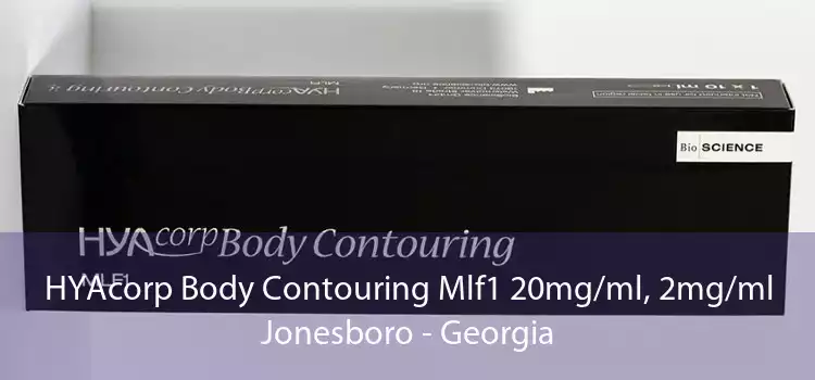 HYAcorp Body Contouring Mlf1 20mg/ml, 2mg/ml Jonesboro - Georgia