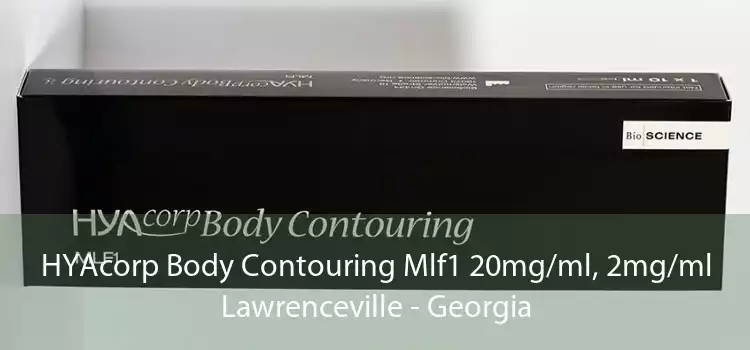 HYAcorp Body Contouring Mlf1 20mg/ml, 2mg/ml Lawrenceville - Georgia