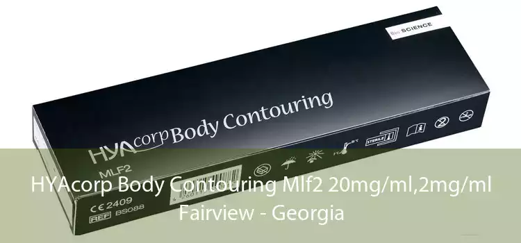 HYAcorp Body Contouring Mlf2 20mg/ml,2mg/ml Fairview - Georgia
