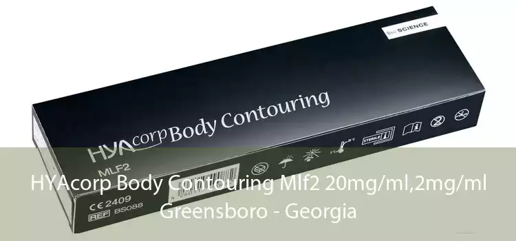 HYAcorp Body Contouring Mlf2 20mg/ml,2mg/ml Greensboro - Georgia
