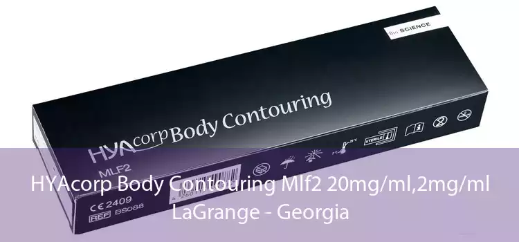 HYAcorp Body Contouring Mlf2 20mg/ml,2mg/ml LaGrange - Georgia