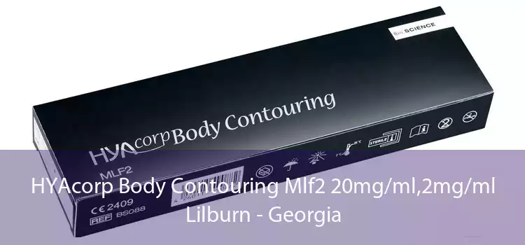 HYAcorp Body Contouring Mlf2 20mg/ml,2mg/ml Lilburn - Georgia