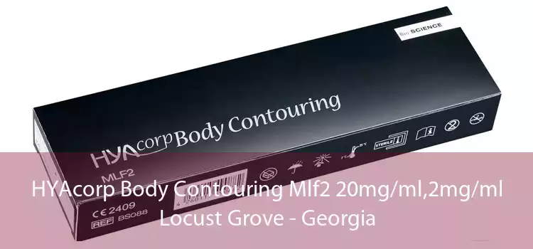HYAcorp Body Contouring Mlf2 20mg/ml,2mg/ml Locust Grove - Georgia