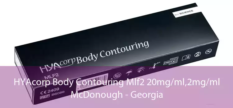 HYAcorp Body Contouring Mlf2 20mg/ml,2mg/ml McDonough - Georgia