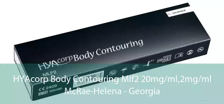 HYAcorp Body Contouring Mlf2 20mg/ml,2mg/ml McRae-Helena - Georgia