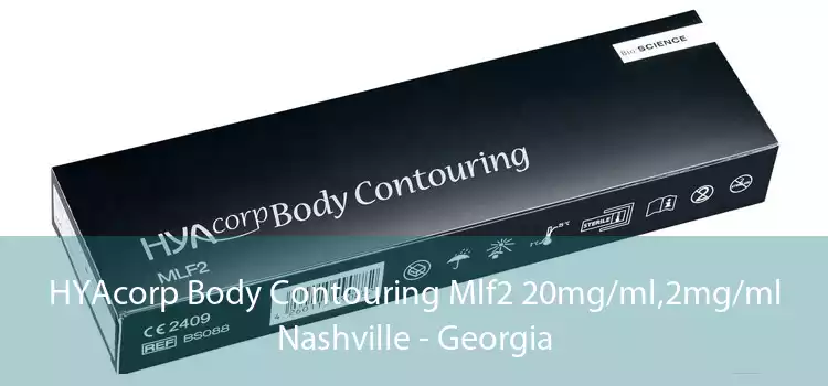 HYAcorp Body Contouring Mlf2 20mg/ml,2mg/ml Nashville - Georgia