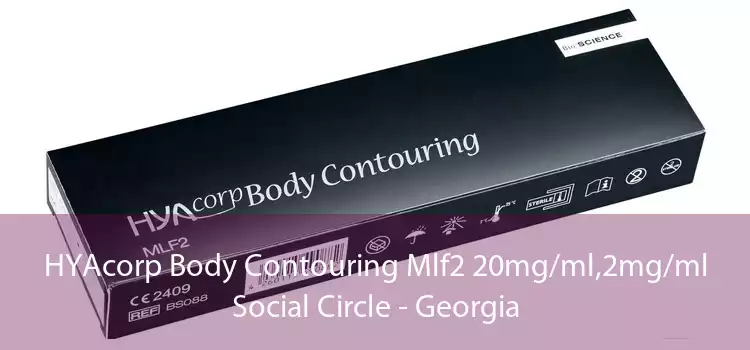 HYAcorp Body Contouring Mlf2 20mg/ml,2mg/ml Social Circle - Georgia