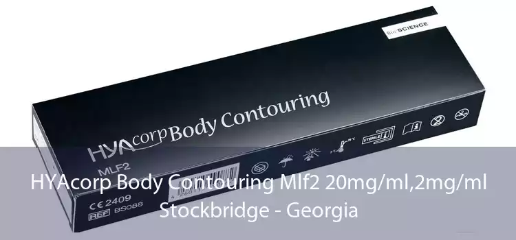 HYAcorp Body Contouring Mlf2 20mg/ml,2mg/ml Stockbridge - Georgia