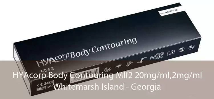 HYAcorp Body Contouring Mlf2 20mg/ml,2mg/ml Whitemarsh Island - Georgia