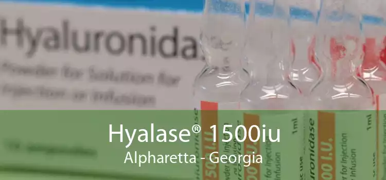 Hyalase® 1500iu Alpharetta - Georgia