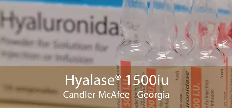 Hyalase® 1500iu Candler-McAfee - Georgia