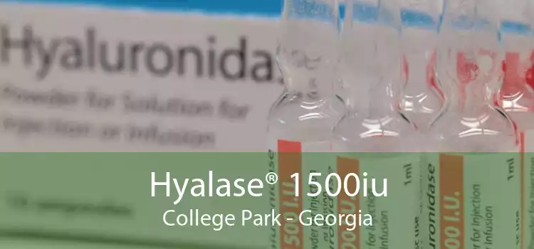 Hyalase® 1500iu College Park - Georgia