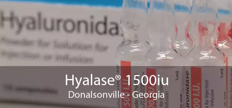 Hyalase® 1500iu Donalsonville - Georgia